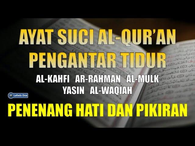 Murottal AlQuran Merdu | Murotal Pengantar Tidur | Surat Al Kahfi ArRahman AlMulk Yasin AlWaqiah