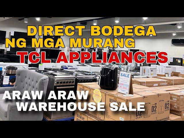 TCL DIRECT BODEGA ng mga Murang Appliances |Araw Araw naka Sale UP TO 50% OFF || TourVlog