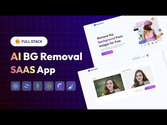 Create Full Stack AI BG Removal SaaS App using React JS, Clerk | Full Stack AI React Project