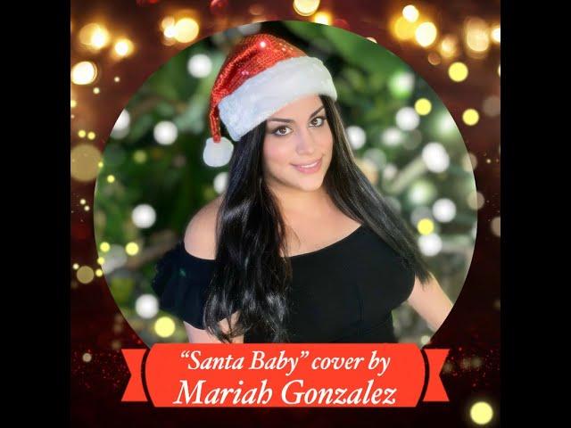 "Santa Baby" Cover by Mariah Gonzalez