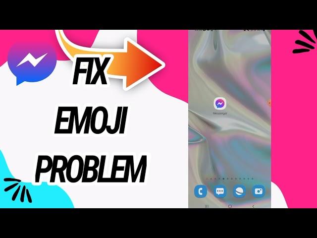 How To Fix And Solve Emoji Problem On Messenger App