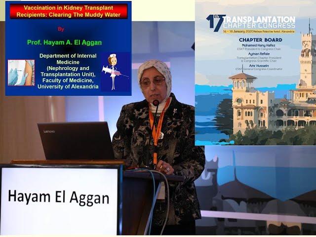 Vaccination for kidney transplant recipients clearing the muddy water  Prof  Hayam El Aggan