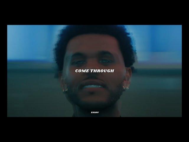 The Weeknd - Come Through (Unreleased)