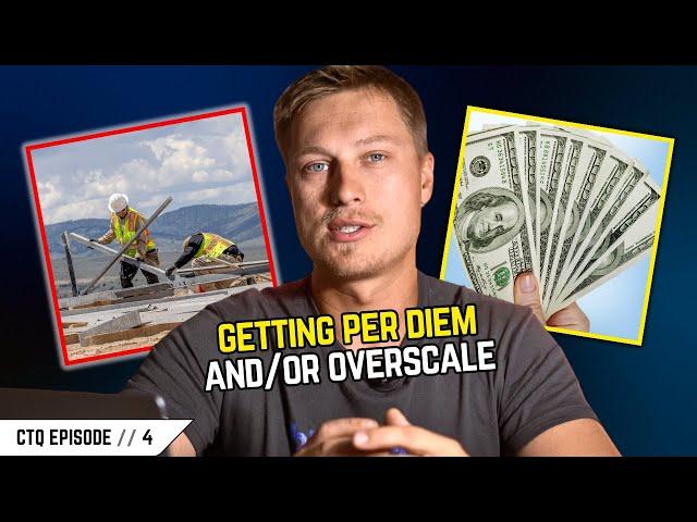 This is HOW You Get Per Diem! CTQ Episode // 4