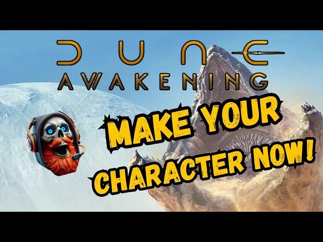 Create Your Dune Awakening Character NOW