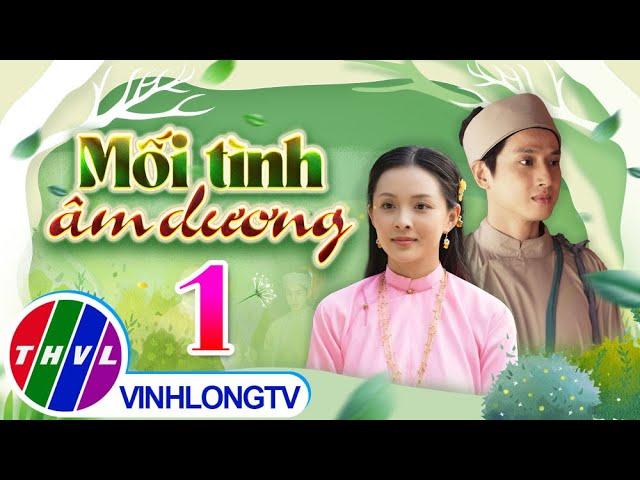 Thế Giới Cổ Tích: Mối Tình Âm Dương - Tập 1 FULL