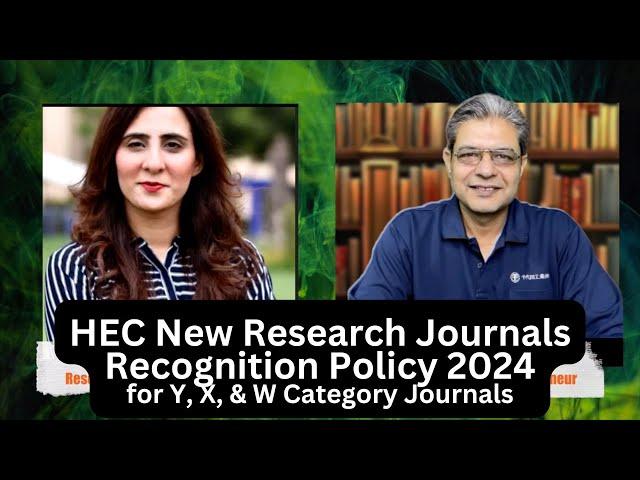 HEC New Research Journals Recognition Policy 2024 for Y, X,W Category Journals