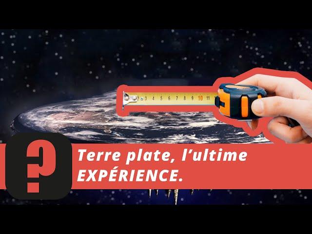  TERRE PLATE: LA PREUVE ULTIME • Fake? #9 • part.2