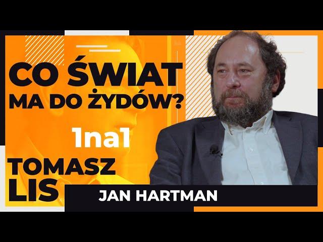 Co świat ma do Żydow? | Tomasz  Lis 1na1 Jan Hartman