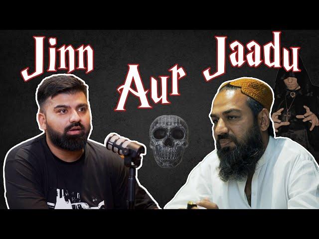 Jinn, Jaadu aur Unka Ilaaj | Coversation with Hazrat Javed | Podcast #56