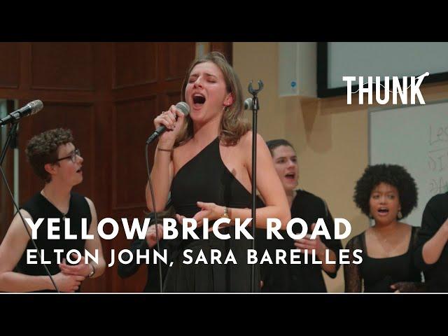 Yellow Brick Road (Elton John, Sara Bareilles) - THUNK a cappella