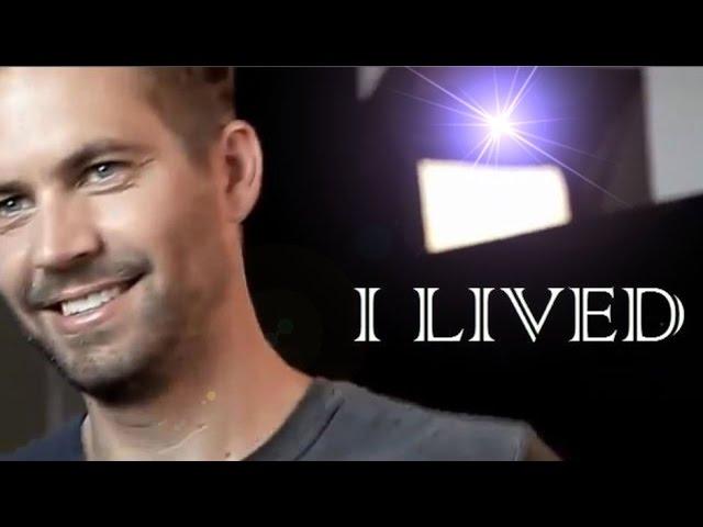 Paul Walker tribute - I Lived