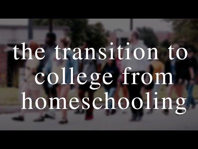 How to Transition to College from Homeschooling