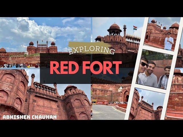 Exploring Red Fort Delhi | Lal Qila | Abhishek Chauhan