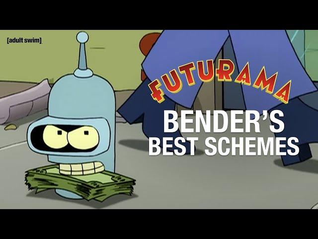 Bender's Best Scams and Schemes | Futurama | adult swim