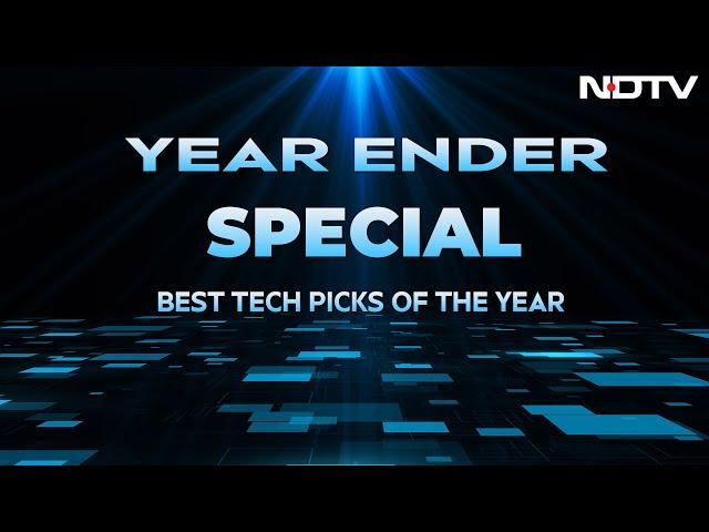 2024 Year-Ender Special: Best Tech Picks of the Year