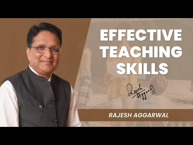 Ep - 01 : Effective teaching skills | Talk in English | Rajesh Aggarwal