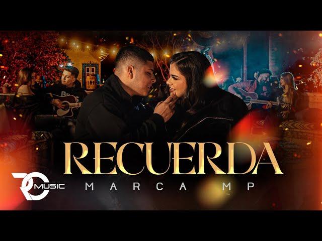 Marca MP - Recuerda (Video Oficial)