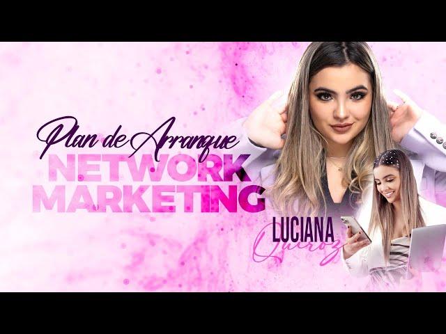 Porque hacer Networkmarketing?  - Luciana Quiroz