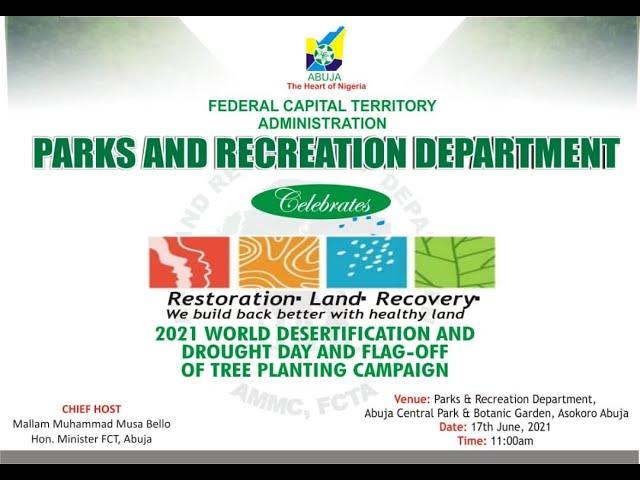 2021  WORLD DESERTIFICATION AND DROUGHT DAY AND FLAG OFF OF TREE PLANTING CAMPAIGN