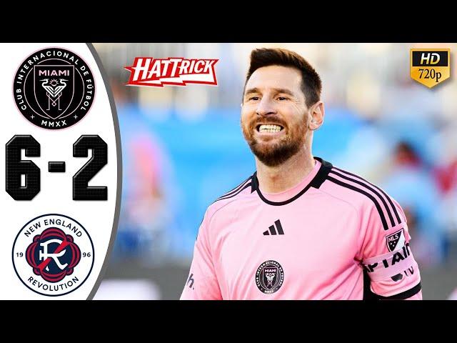 Inter Miami vs New England 6-2 Highlights & All Goals 2024  Messi Hattrick