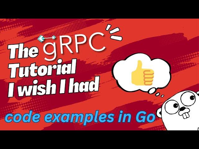 2024 gRPC Golang Tutorial - The tutorial I wish I had when I was learning