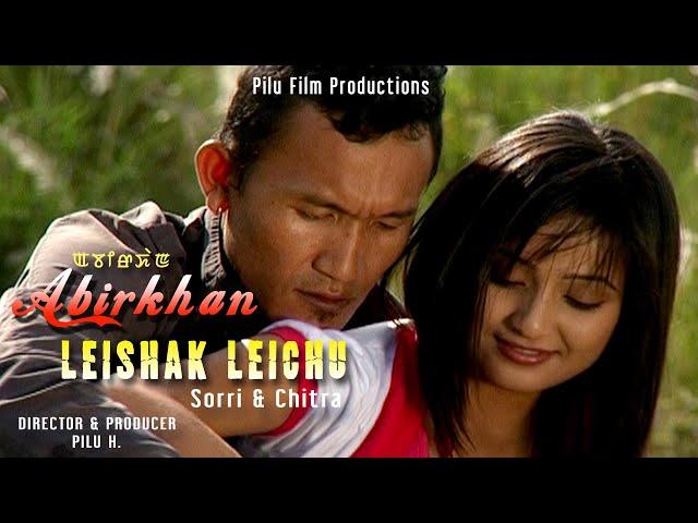 Leishak Leichu Henbi by Sorri Senjam & Chitra || Sorri & Bala || Manipuri Film Song