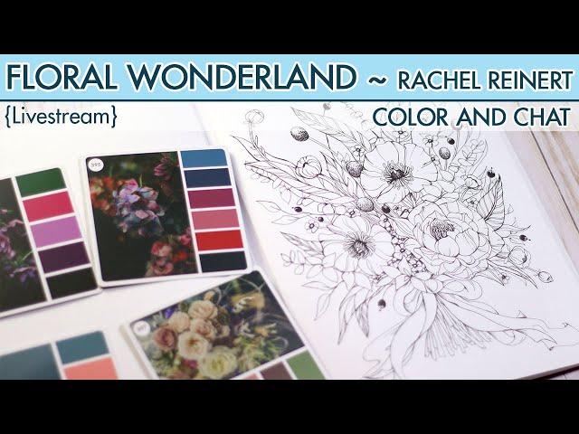 {LIVESTREAM} Floral Wonderland ~ Rachel Reinert ~ Caran D'Ache Pablos