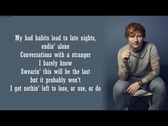 Ed Sheeran - Bad Habits | Lyrics