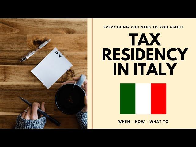 Becoming A Tax Resident of Italy : Everything You Need To Know