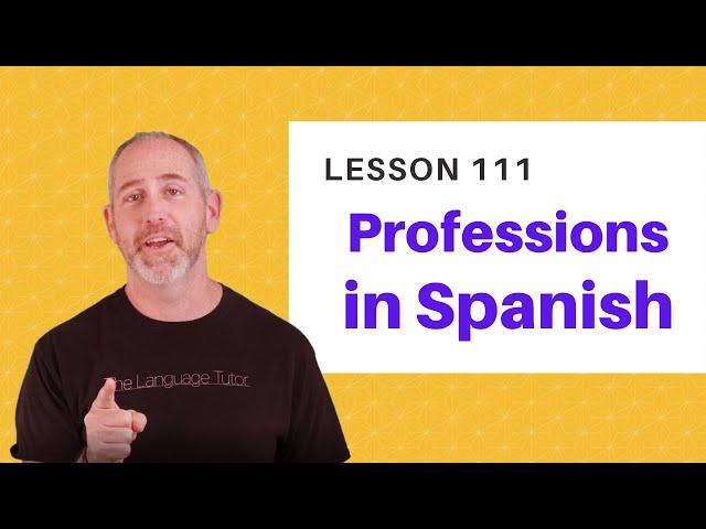 Job Titles in Spanish | The Language Tutor *Lesson 111*