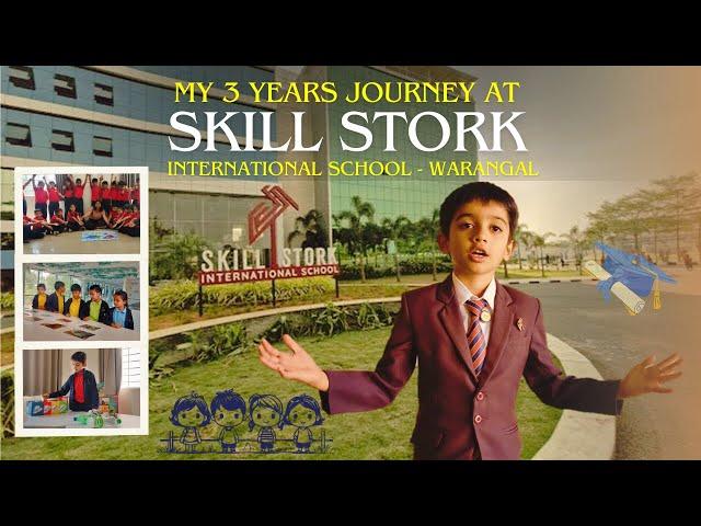 My Story: 3 Years at Skill Stork International School - Warangal