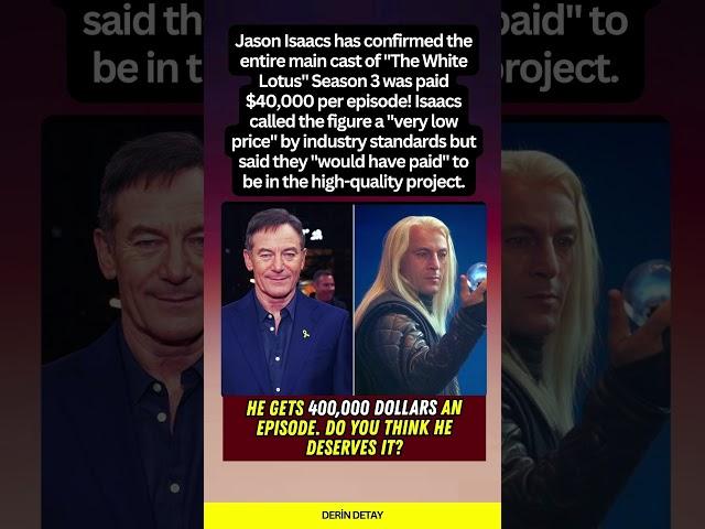 Jason Isaacs Reveals "The White Lotus" Secret: How Much Every Cast Member Was Paid Per Episode