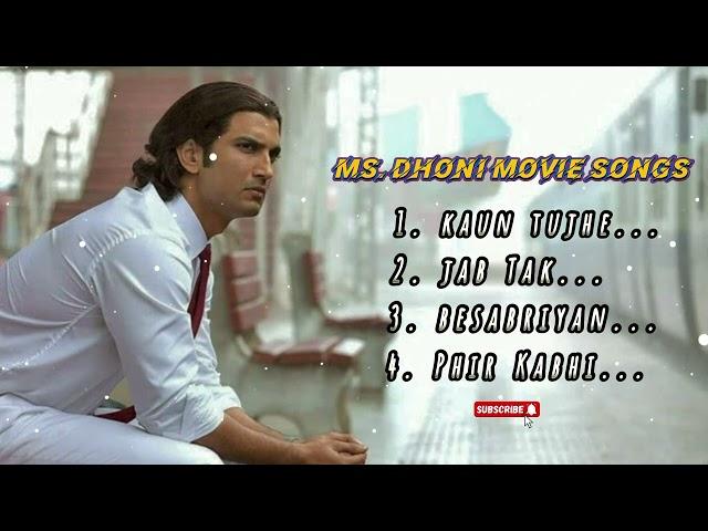 ms.dhoni movie songs all | Sushant Singh rajput ...| bollywood songs mixed....