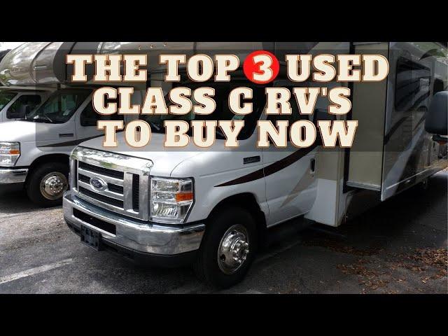 The Top 3 Used Class C RVs That I Can Recommend To Buy Now