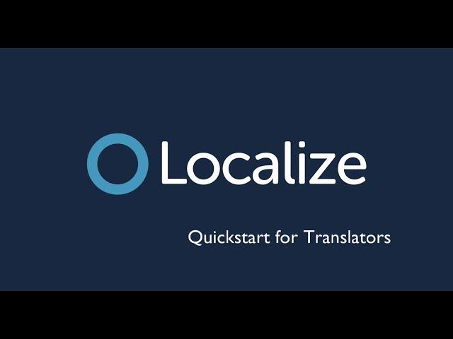 Quickstart for Translators | Localize