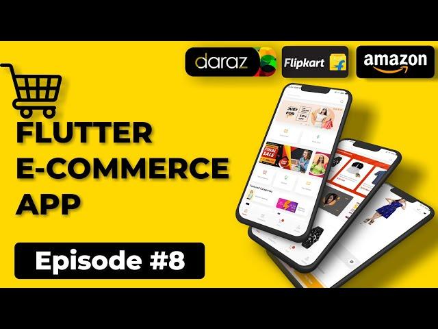 Flutter eCommerce App with Backend | Building UI #7 | Flutter eCommerce App with Firebase