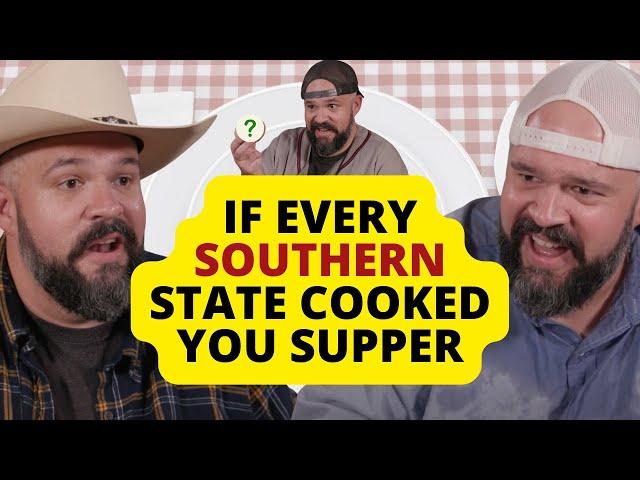 If Every Southern State Cooked Your Supper