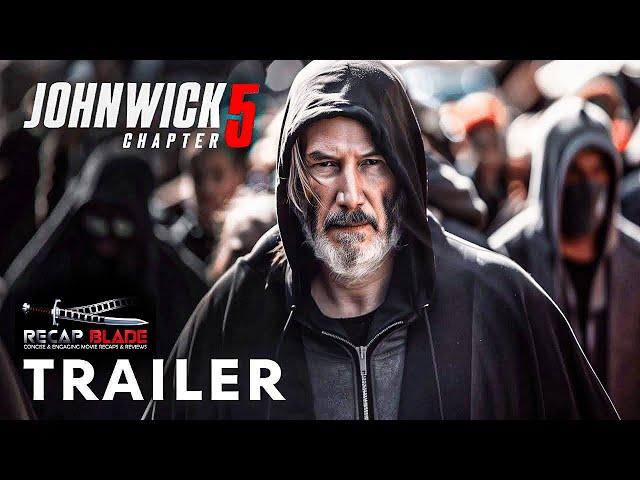 John Wick: Chapter 5 (2025) - Teaser Trailer | Keanu Reeves | Recap Blade