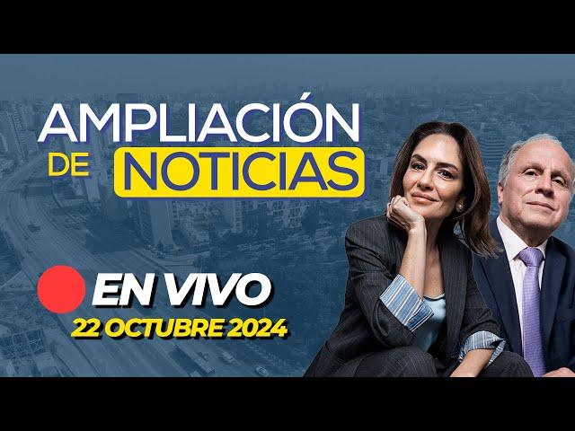  #ENVIVO AMPLIACIÓN DE NOTICIAS 22/10/2024 #ADNRPP