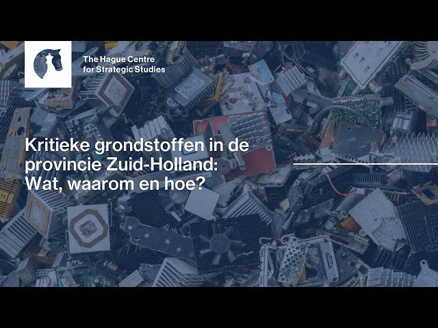 Kritieke grondstoffen in de provincie Zuid-Holland: Wat, waarom en hoe?