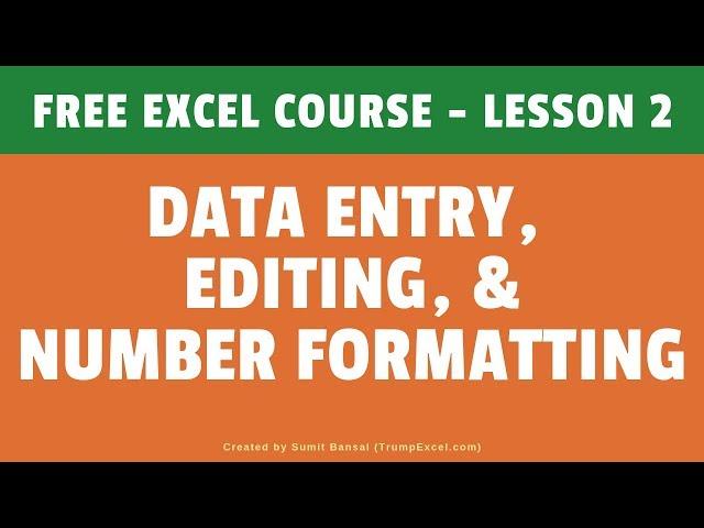 [FREE Excel Course] Lesson 2 - Data Entry, Editing, and Number Formatting