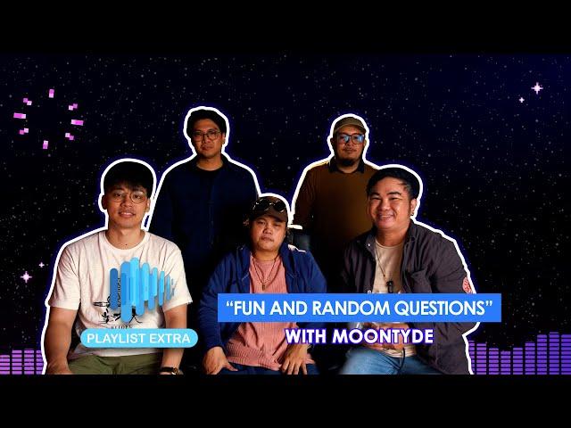 Playlist Extra: Moontyde answers fun and random questions