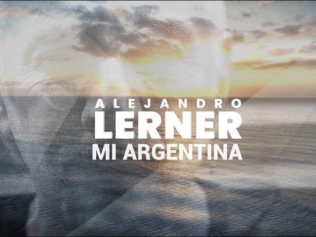 Alejandro Lerner - Mi Argentina (Video Oficial)