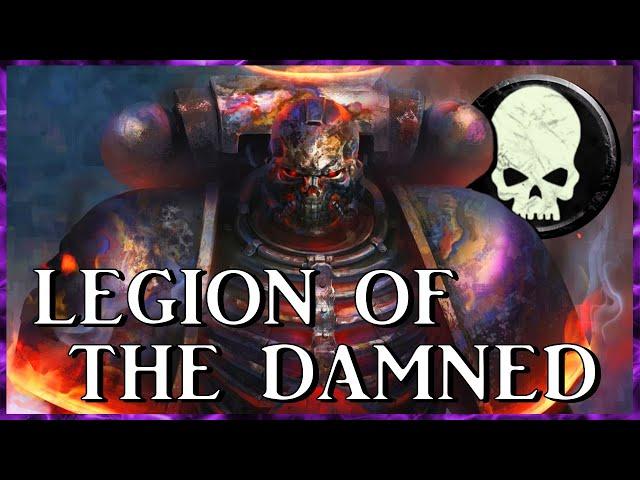 LEGION OF THE DAMNED - Phantom Astartes | Warhammer 40k Lore