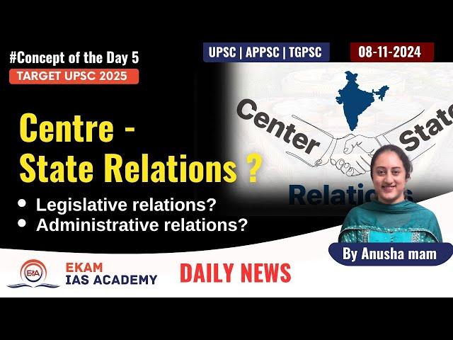 Concept of the day 5 Centre State relations? @ekamiasacademy_official