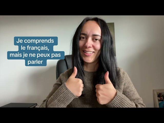 Je comprends le français, mais je ne peux pas parler