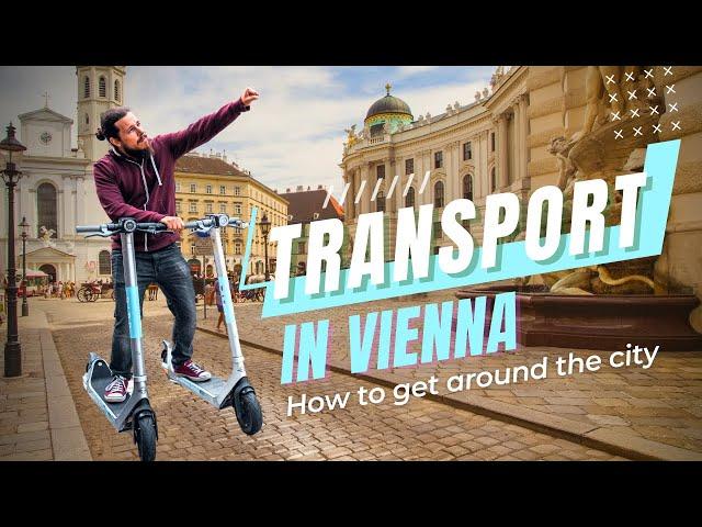 Transport in Vienna - How to get around the City 2023