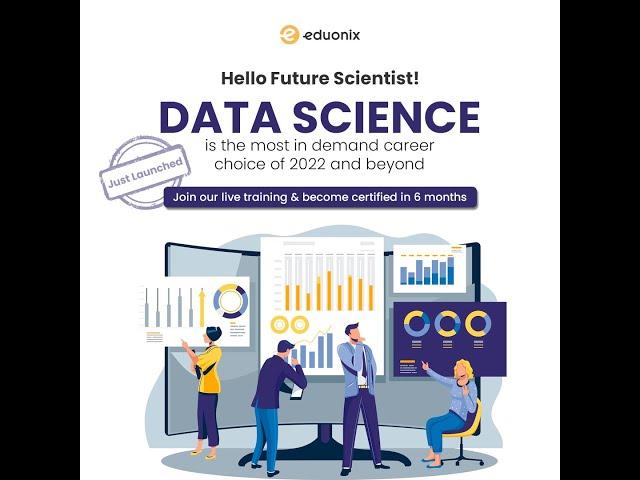 Become a Data Knight of "Dataverse"! Join Eduonix Live Data Science Certification Program