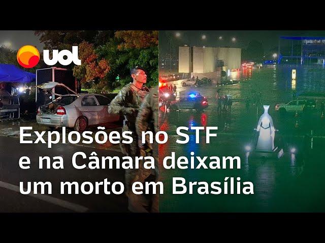 Explosões em Brasília: suspeito de ser homem-bomba se aproximou do STF; carro na Câmara tinha fogos